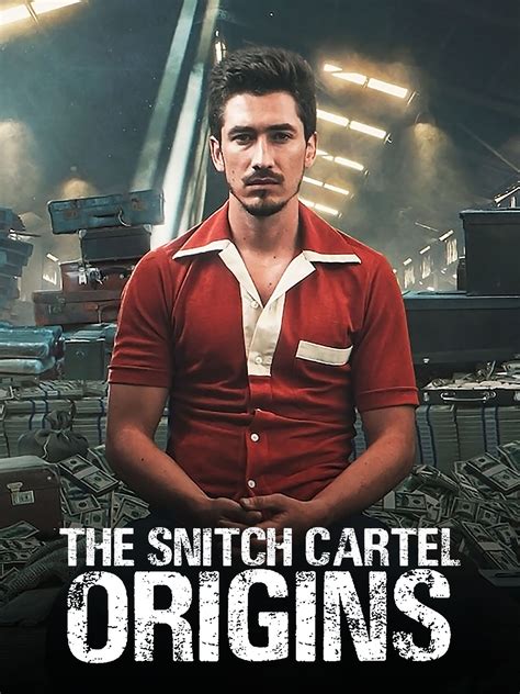 The Snitch Cartel: Origins